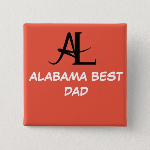 ALABAMA BEST DAD BUTTON
