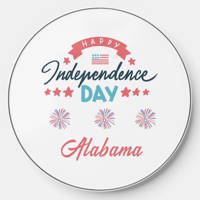Alabama: Happy Independence Day! Wireless Charger (Front)
