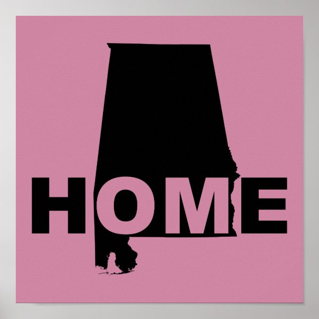 Alabama Home Away From State Poster Sign (Front)