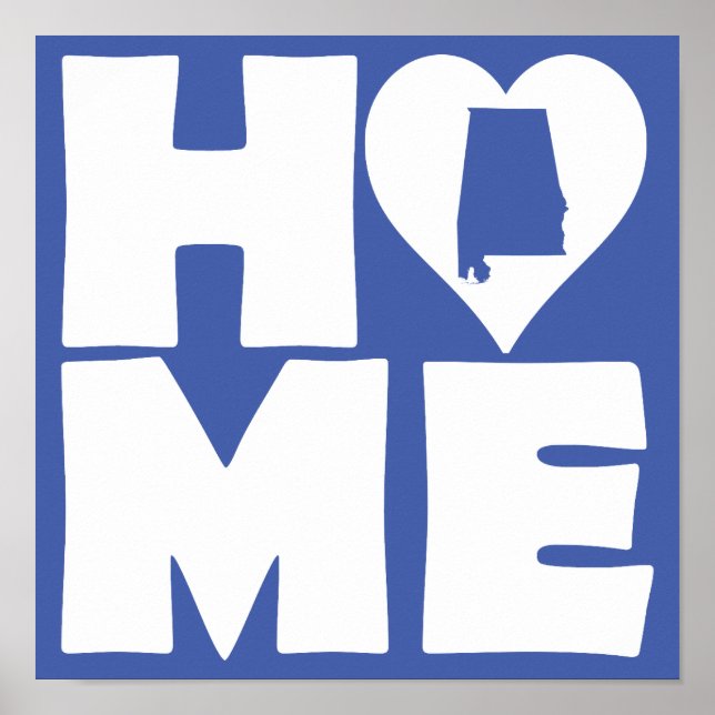 Alabama Home Heart State Poster Sign (Front)