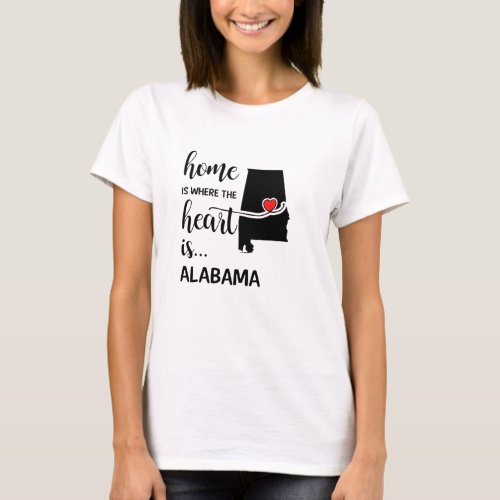 Alabama home is where the heart is T_Shirt