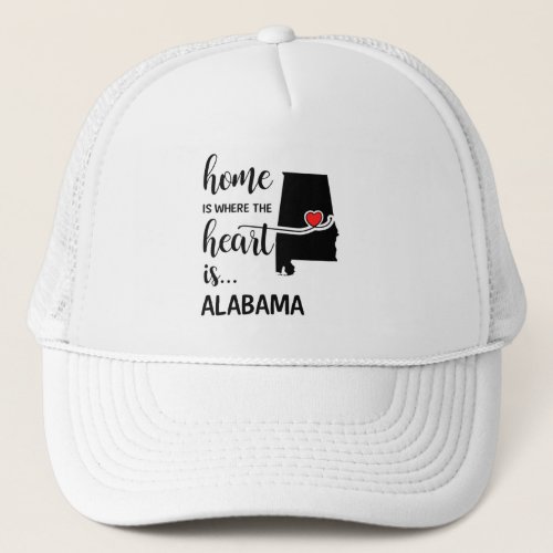 Alabama home is where the heart is trucker hat