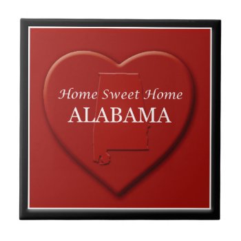Alabama Home Sweet Home Heart Map Tile by Americanliberty at Zazzle