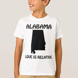 Alabama - Love Is Relative T-Shirt