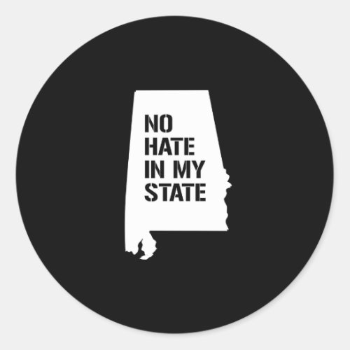 Alabama No Hate in My State Classic Round Sticker