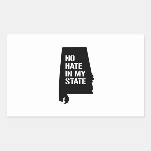 Alabama No Hate in My State Rectangular Sticker