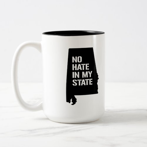 Alabama No Hate in My State Two_Tone Coffee Mug