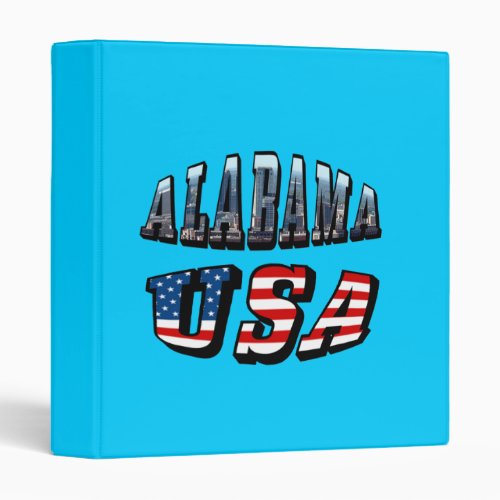 Alabama Picture and USA Flag Font 3 Ring Binder