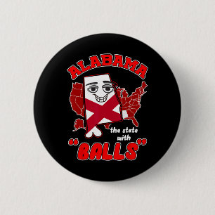 Alabama The State With Funny Bama Football Button