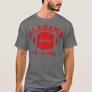 Alabama Vs All Yall Alabama State   2  T-Shirt