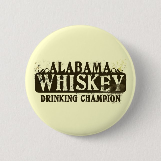 Alabama Whiskey Drinking Champion Pinback Button (Front)