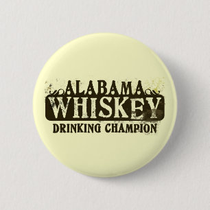 Alabama Whiskey Drinking Champion Pinback Button