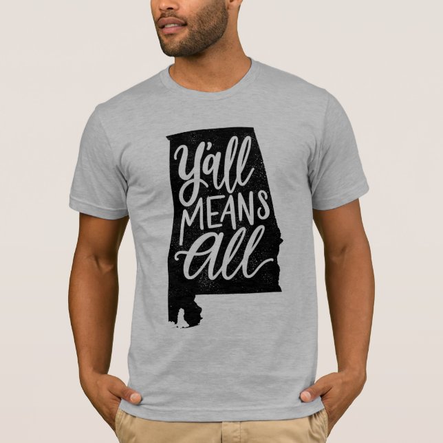 Alabama "Y'all Means All" Equality Men's T-Shirt (Front)