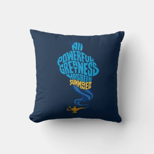 Aladdin  Genie _ All Powerful Greatness Throw Pillow