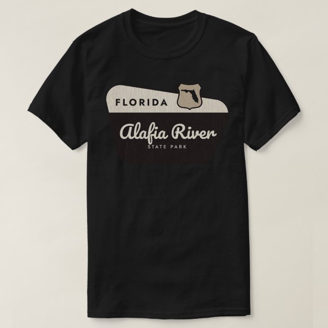 Alafia River State Park Florida Welcome Sign T-Shirt (Design Front)