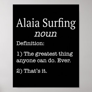 Alaia Surfers Alaia Surfer Funny Fake Definition S Poster