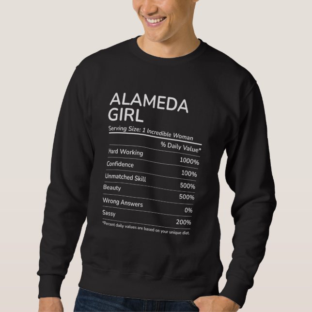 Alameda Girl Funny California Hometown Sweatshirt (Front)