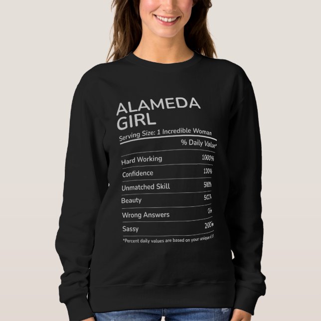 Alameda Girl Funny California Hometown Sweatshirt (Front)
