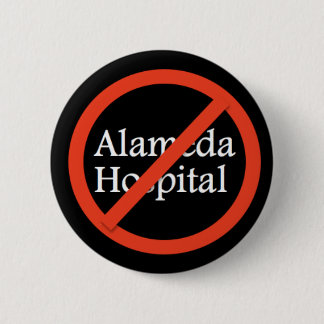 Alameda Hospital, Alameda CA 94501 Button