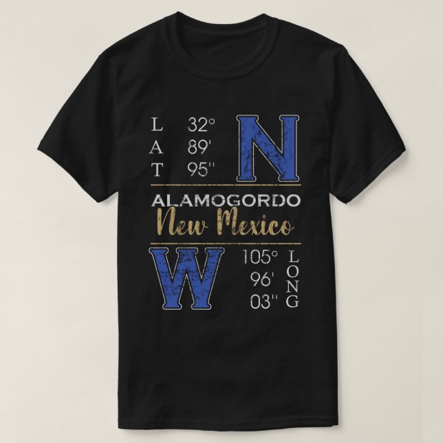 Alamogordo New mexico Latitude and Longitude  T-Shirt (Design Front)