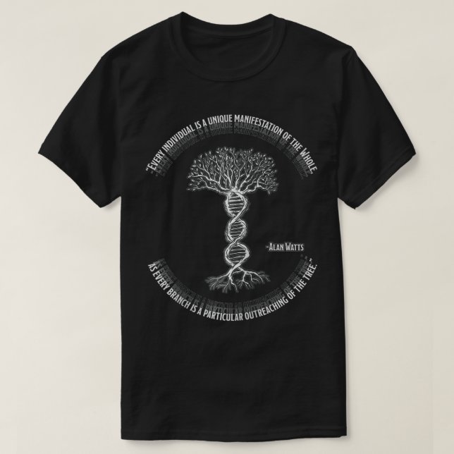 Alan Watts Every Individual is Part of the Whole  T-Shirt (Design Front)