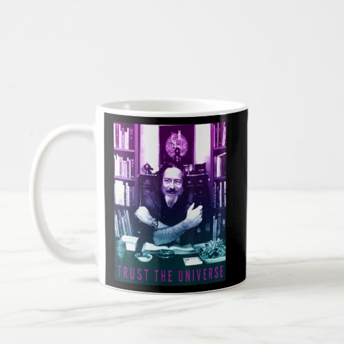 Alan Watts Gradient Photo Trust The Universe  Coffee Mug