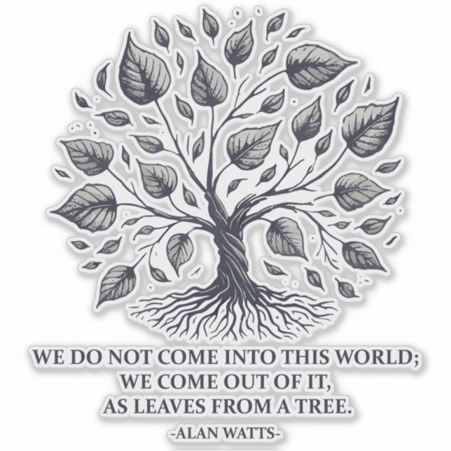 Alan Watts Leaves of Life – Mystical Tree Quote Sticker (Front)