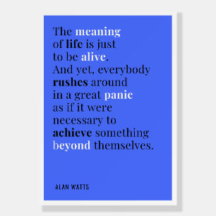 Alan Watts - The Meaning of Life Foam Board