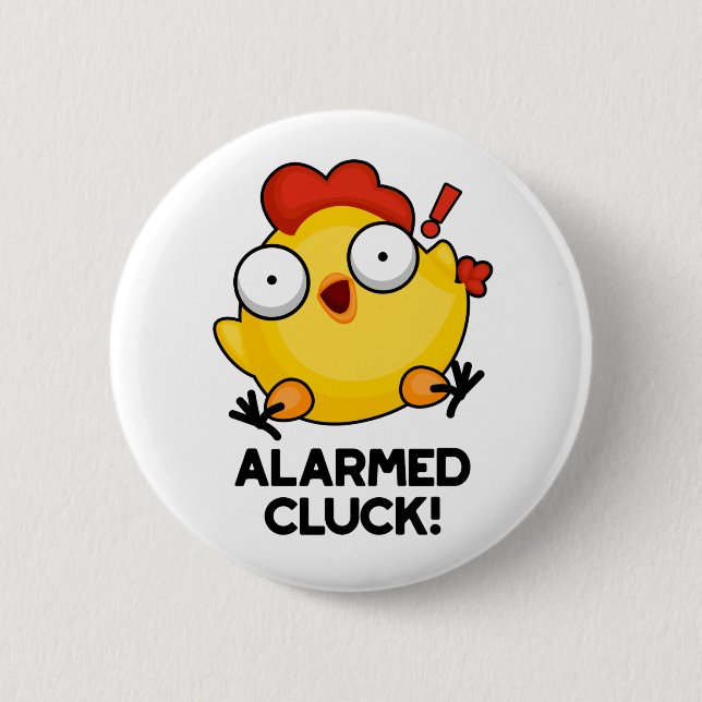 Alarmed Cluck Funny Chicken Clock Pun  Button (Front)