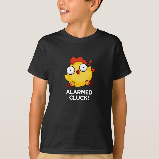 Alarmed Cluck Funny Chicken Clock Pun Dark BG T-Shirt (Front)