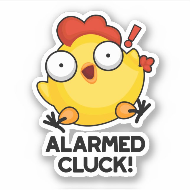 Alarmed Cluck Funny Chicken Clock Pun  Sticker (Front)
