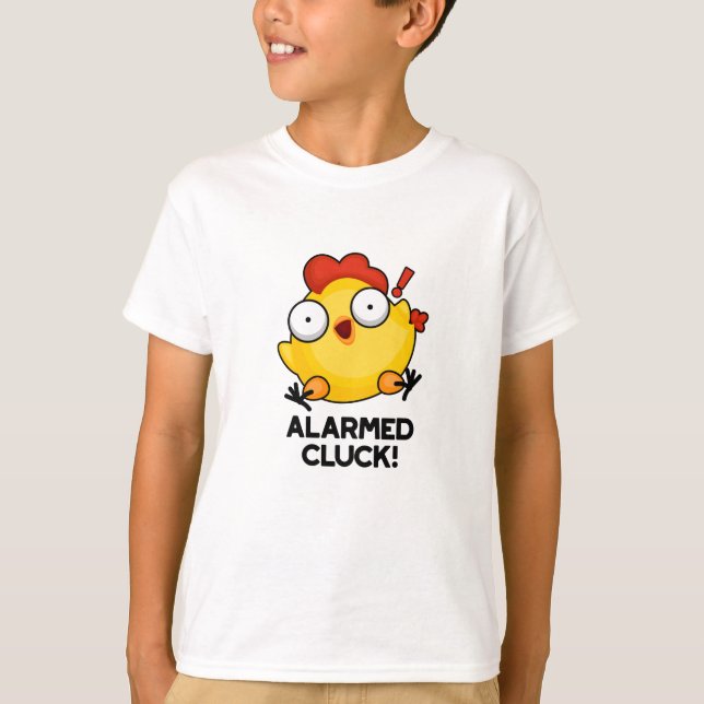 Alarmed Cluck Funny Chicken Clock Pun  T-Shirt (Front)