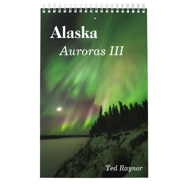 Alaska Auroras III Calendar (Cover)