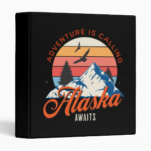 Alaska Awaits! 3 Ring Binder