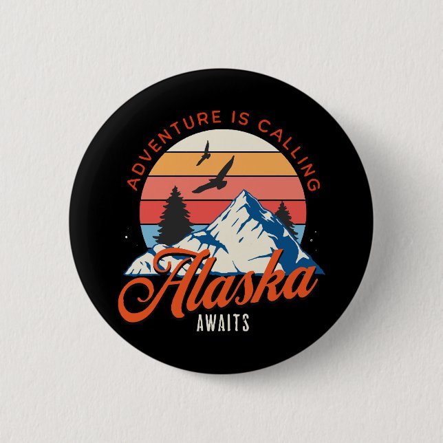 Alaska Awaits! Button (Front)