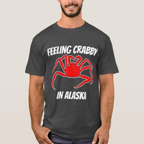 Alaska crab legs Alaska crab fishing Deadliest T_Shirt