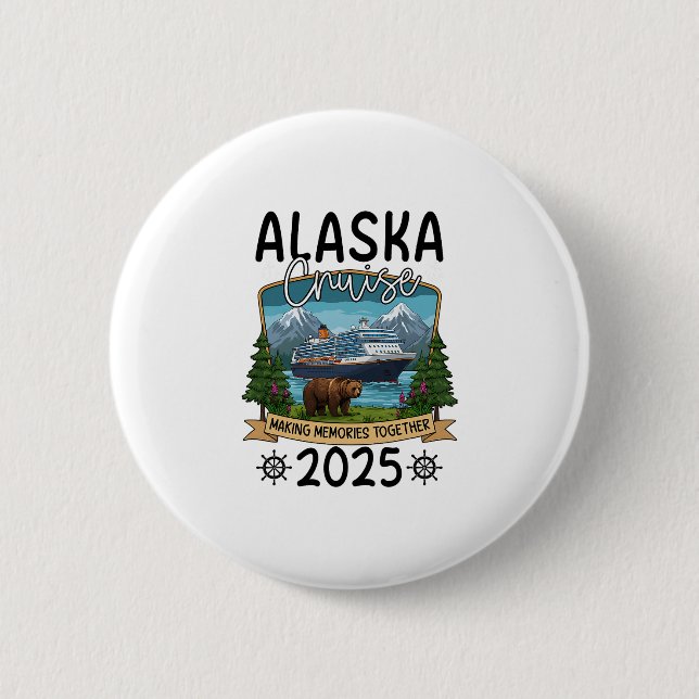 Alaska Cruise 2025  Button (Front)