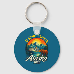 Alaska Cruise 2026 Cruisin Together Matching Famil Keychain