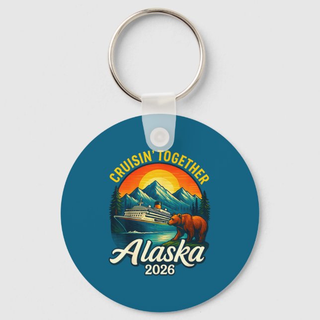 Alaska Cruise 2026 Cruisin Together Matching Famil Keychain (Front)