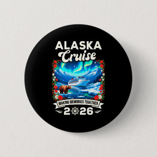 Alaska cruise 2026 matching family and friends button