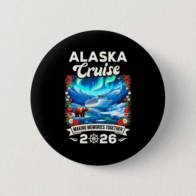 Alaska cruise 2026 matching family and friends button (Front)