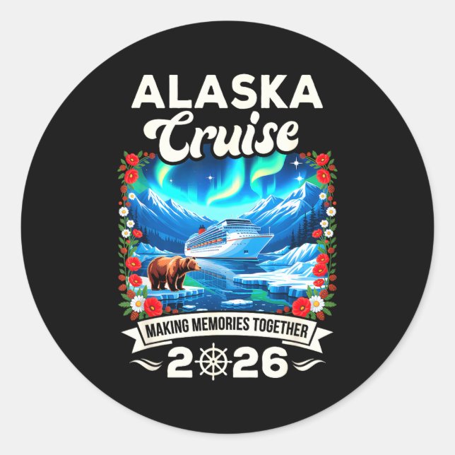 Alaska cruise 2026 matching family and friends classic round sticker (Front)