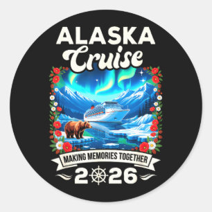 Alaska Cruise 2026 Matching Family and Friends Classic Round Sticker
