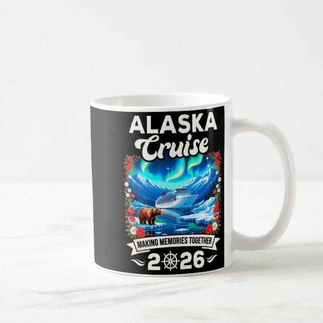 Alaska cruise 2026 matching family and friends coffee mug (Right)
