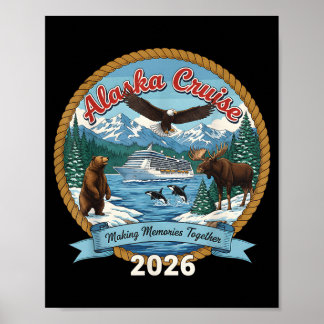 Alaska Cruise 2026 Matching Friends and Family Poster