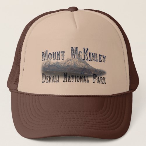 Alaska Denali National Park Mt McKinley Trucker Hat