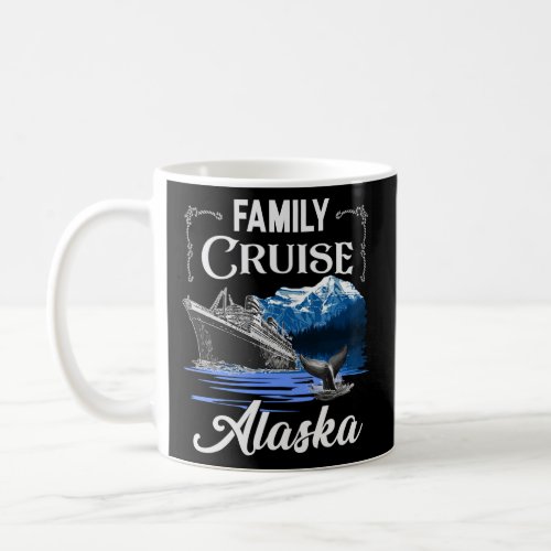 Alaska Family Cruise Men Women and Kids  Coffee Mug