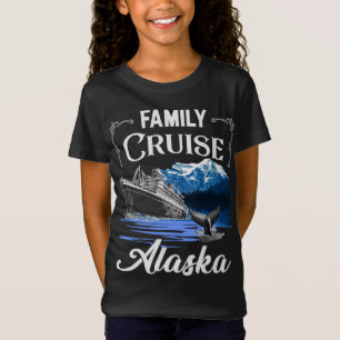 Alaska Family Cruise Men Women and Kids T-Shirt