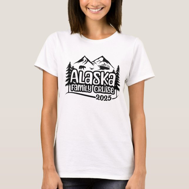 Alaska Family Cruise, vacation, 2025, Alaska Trip T-Shirt (Front)