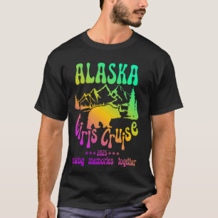 Alaska Girls Cruise 2025 Matching Friends & Group  T-Shirt